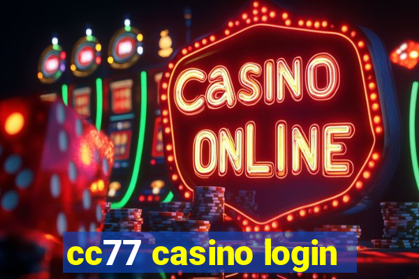 cc77 casino login